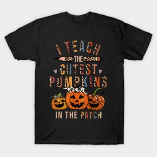 Halloween Teacher Shirt I Teach The Cutest Pumpkins In Patch T-Shirt